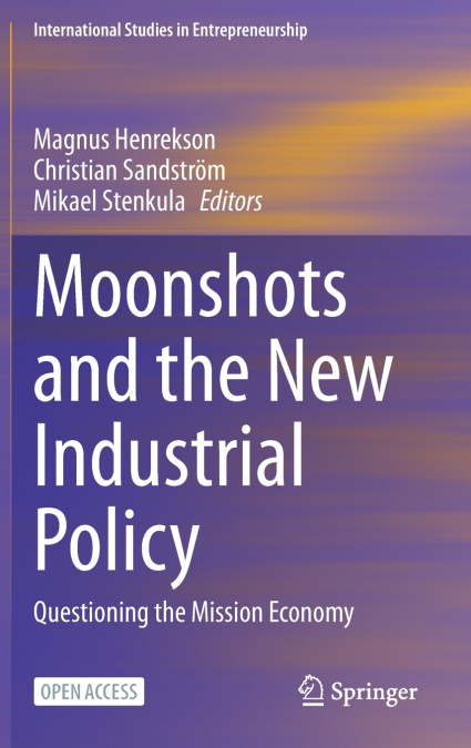 Moonshots and the New Industrial Policy