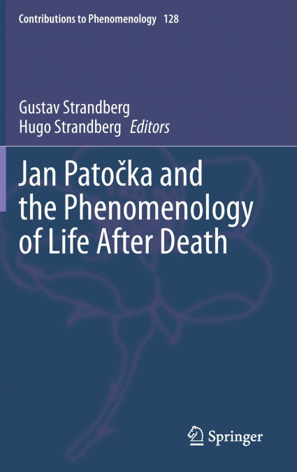 Jan Patočka and the Phenomenology of Life After Death