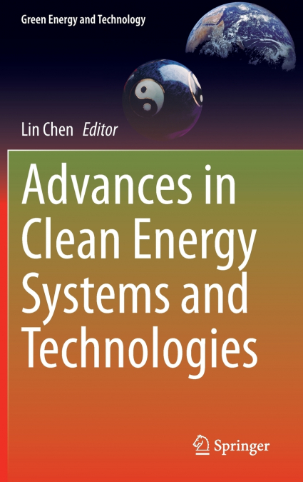 Advances in Clean Energy Systems and Technologies