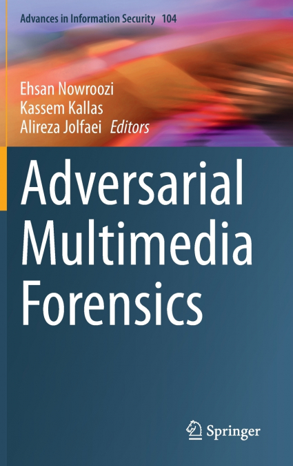 Adversarial Multimedia Forensics