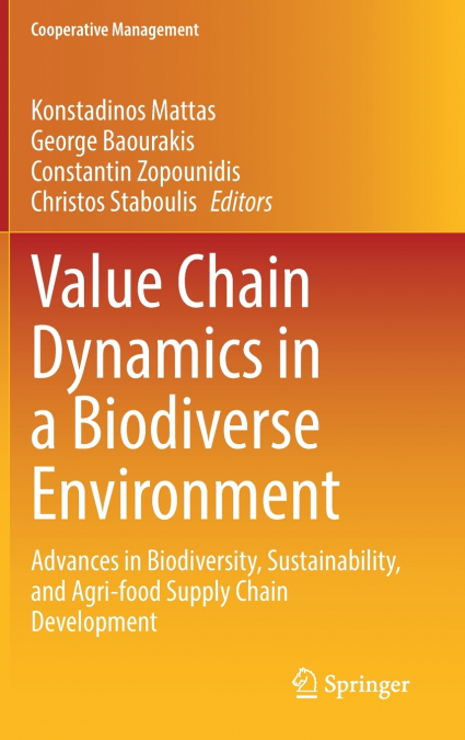 Value Chain Dynamics in a Biodiverse Environment