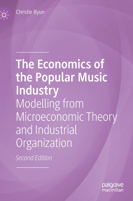 The Economics of the Popular Music Industry