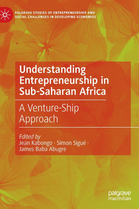 Understanding Entrepreneurship in Sub-Saharan Africa