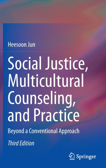 Social Justice, Multicultural Counseling, and Practice