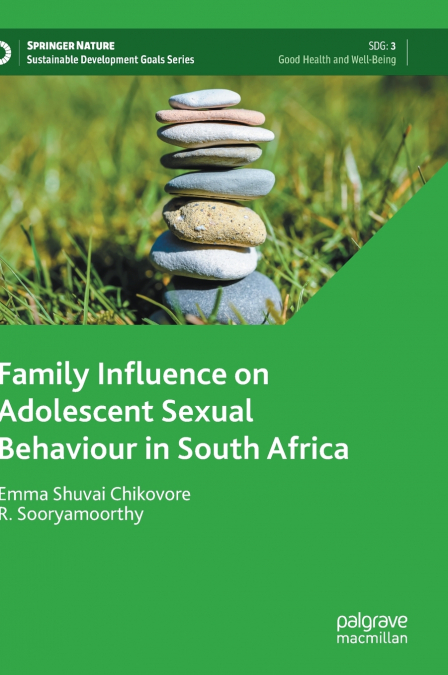 Family Influence on Adolescent Sexual Behaviour in South Africa