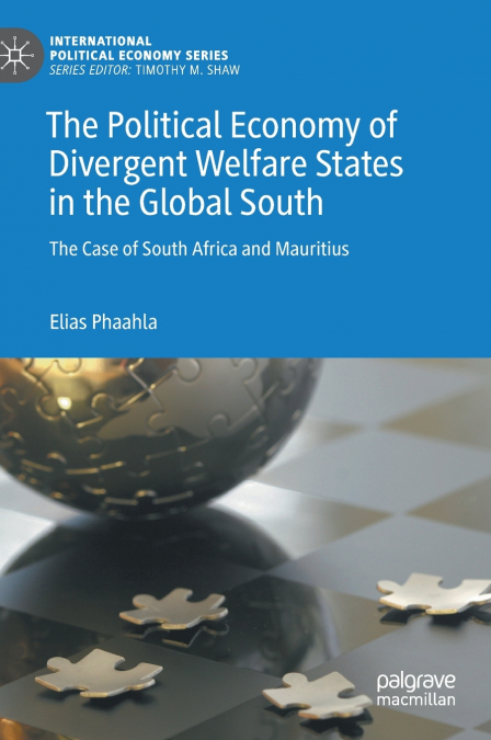 The Political Economy of Divergent Welfare States in the Global South