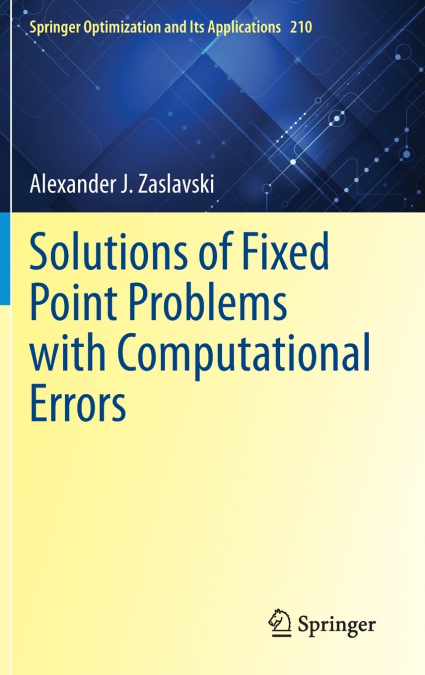 Solutions of Fixed Point Problems with Computational Errors