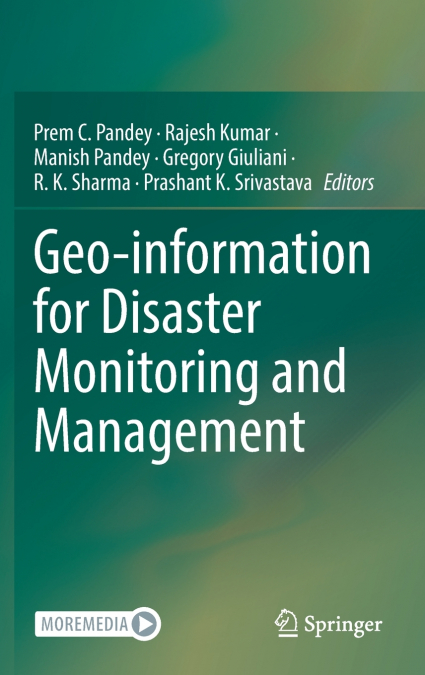 Geo-information for Disaster Monitoring and Management