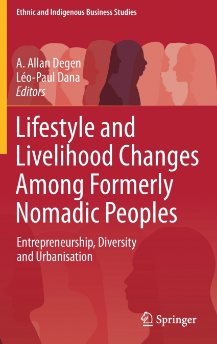 Lifestyle and Livelihood Changes Among Formerly Nomadic Peoples
