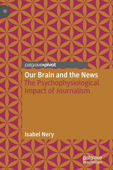 Our Brain and the News