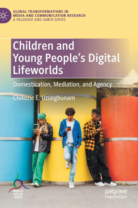Children and Young People’s Digital Lifeworlds