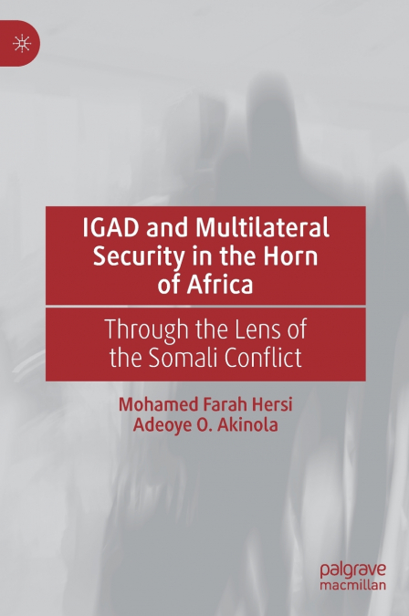 IGAD and Multilateral Security in the Horn of Africa