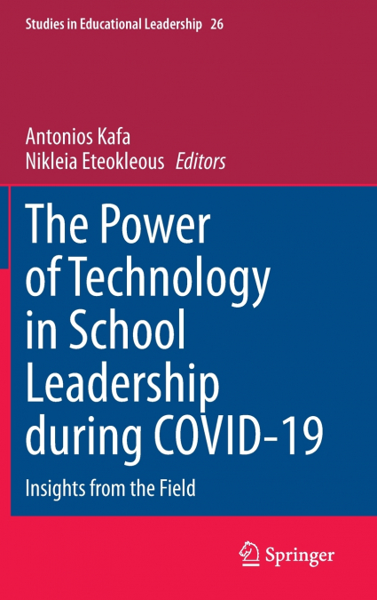 The Power of Technology in School Leadership during COVID-19