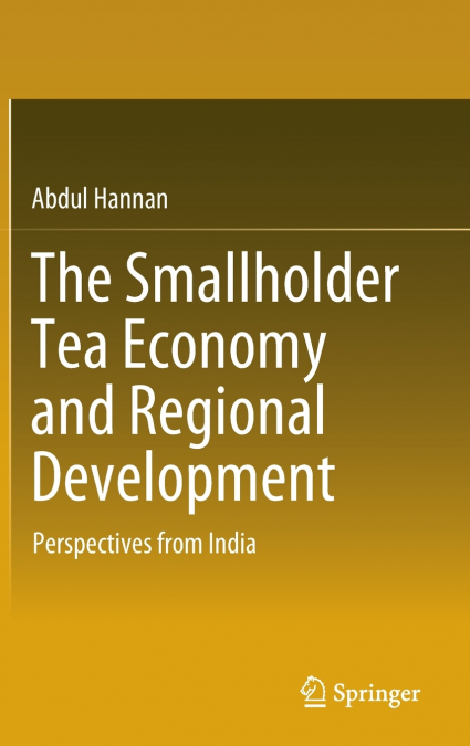 The Smallholder Tea Economy and Regional Development
