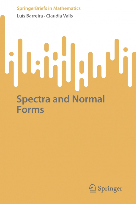 Spectra and Normal Forms