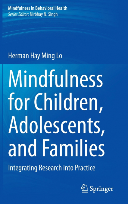 Mindfulness for Children, Adolescents, and Families