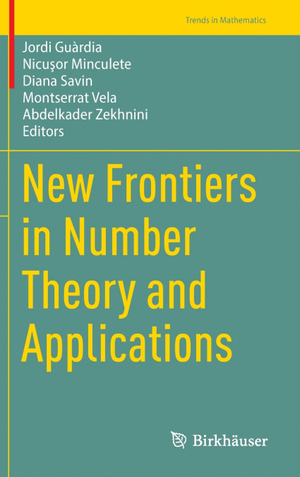New Frontiers in Number Theory and Applications
