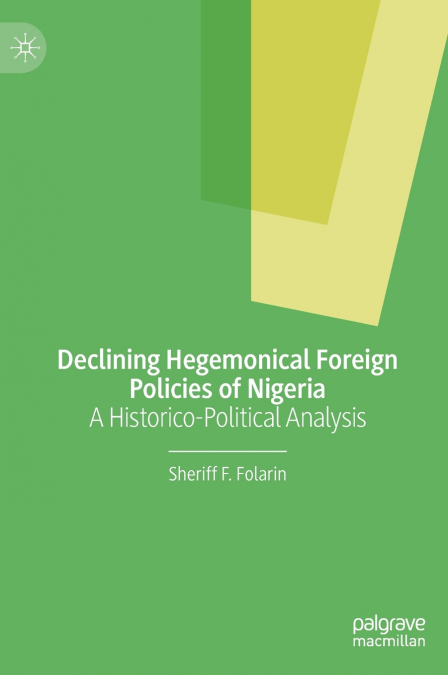 Declining Hegemonical Foreign Policies of Nigeria