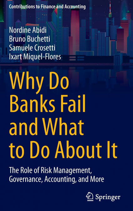 Why Do Banks Fail and What to Do About It