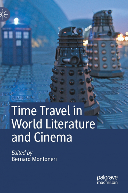 Time Travel in World Literature and Cinema