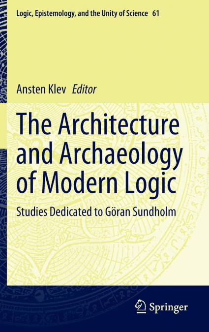 The Architecture and Archaeology of Modern Logic