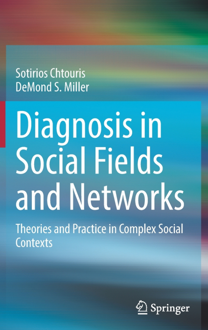 Diagnosis in Social Fields and Networks