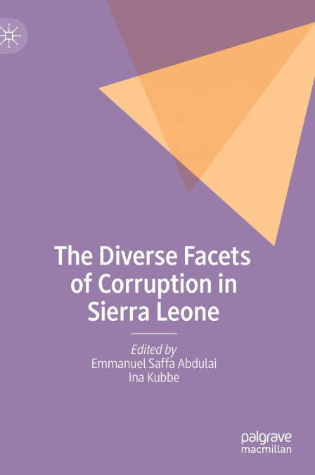 The Diverse Facets of Corruption in Sierra Leone