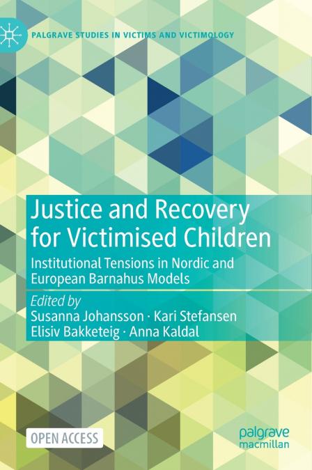 Justice and Recovery for Victimised Children