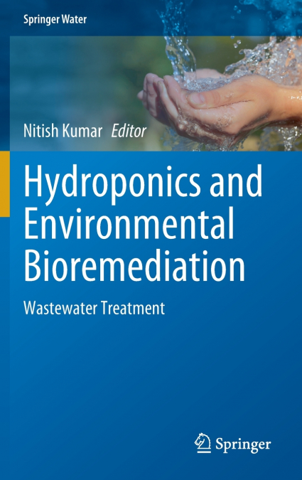 Hydroponics and Environmental Bioremediation