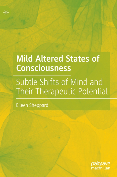 Mild Altered States of Consciousness