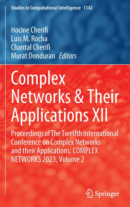 Complex Networks & Their Applications XII