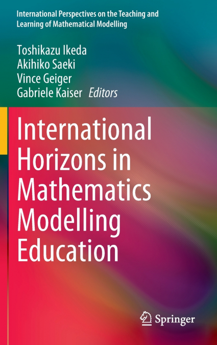 International Horizons in Mathematics Modelling Education