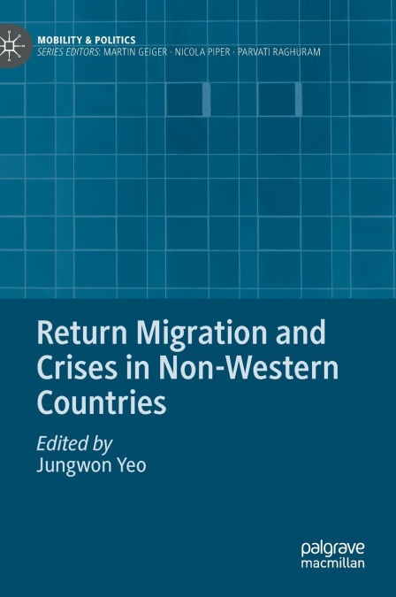 Return Migration and Crises in Non-Western Countries