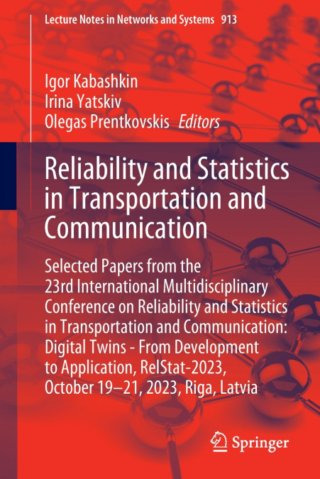 Reliability and Statistics in Transportation and Communication