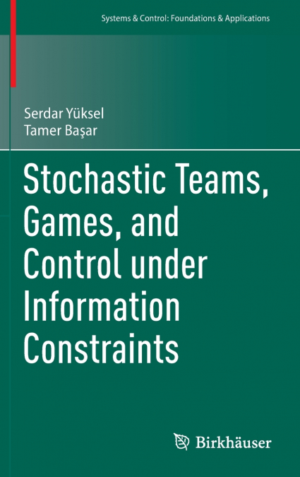 Stochastic Teams, Games, and Control under Information Constraints