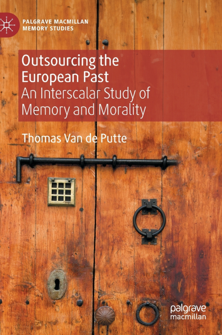 Outsourcing the European Past
