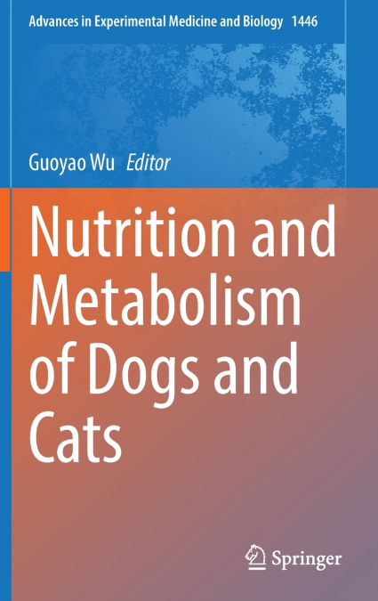 Nutrition and Metabolism of Dogs and Cats