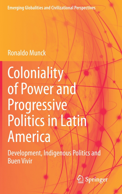 Coloniality of Power and Progressive Politics in Latin America