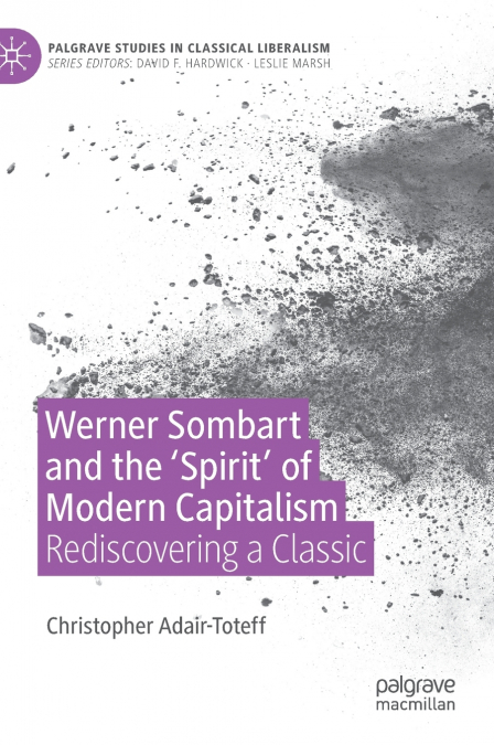 Werner Sombart and the ’Spirit’ of Modern Capitalism