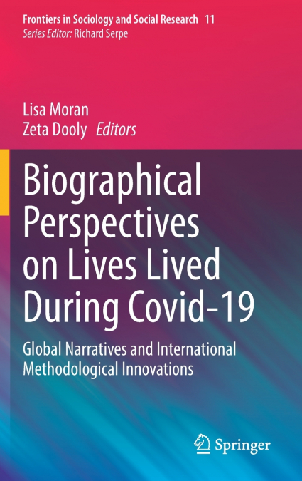 Biographical Perspectives on Lives Lived During Covid-19