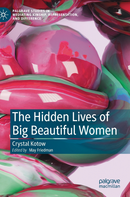 The Hidden Lives of Big Beautiful Women
