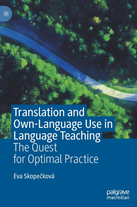 Translation and Own-Language Use in Language Teaching