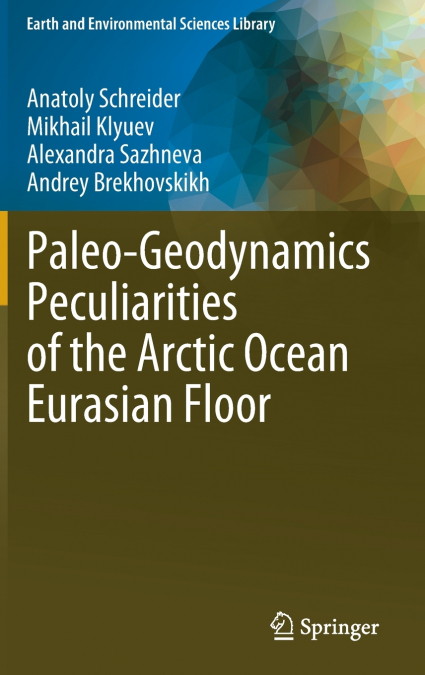 Paleo-Geodynamics Peculiarities of the Arctic Ocean Eurasian Floor