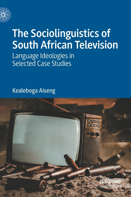 The Sociolinguistics of South African Television