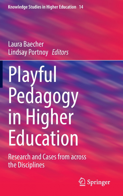 Playful Pedagogy in Higher Education