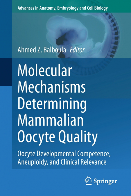 Molecular Mechanisms Determining Mammalian Oocyte Quality