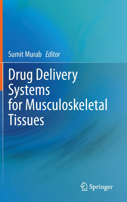 Drug Delivery Systems for Musculoskeletal Tissues