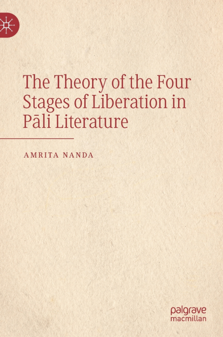The Theory of the Four Stages of Liberation in Pāli Literature