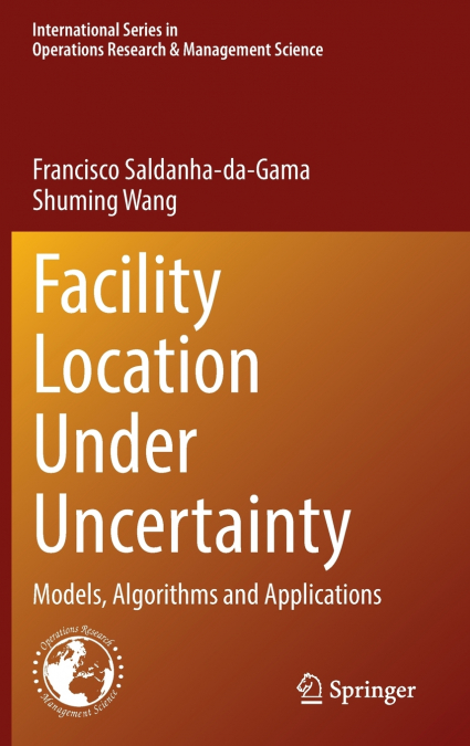 Facility Location Under Uncertainty