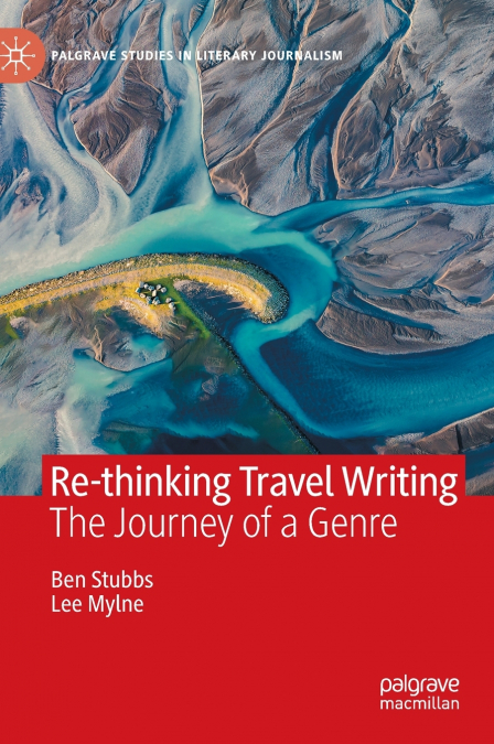 Re-thinking Travel Writing